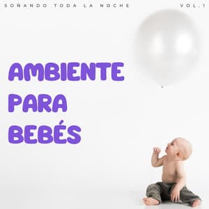 Ambiente Para Bebés: Soñando Toda La Noche - Sat-Chit