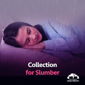 Collection for Slumber - Deep Sleep Music Therapy