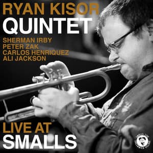 Live at Smalls - Ryan Kisor