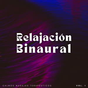 Relajación Binaural: Calmos Masajes Terapéuticos Vol. 1 - Doctor Hz