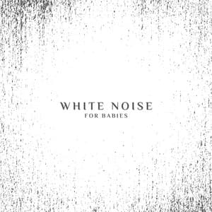White Noise for Babies - Deep Healing Music for Little One - White Noise Universe