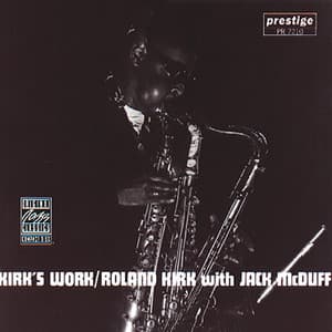 Kirk's Work feat. Jack McDuff - Rahsaan Roland Kirk