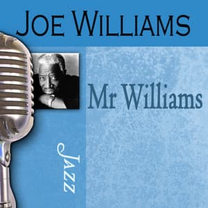 Mr. Williams - Joe Williams