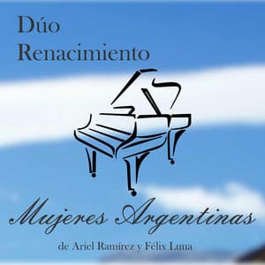 Mujeres Argentinas - Dúo Renacimiento