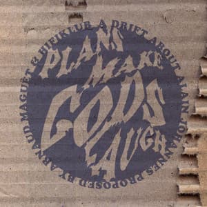 Plans Make Gods Laugh - Hifiklub