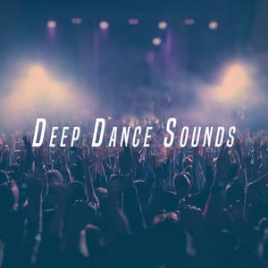 Deep Dance Sounds - Dance Hits 2016