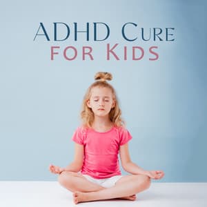 ADHD Cure for Kids: Calming Nature & Piano Music Before Sleep - Baby Songs Academy
