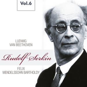 Rudolf Serkin, Vol. 6 - Rudolf Serkin