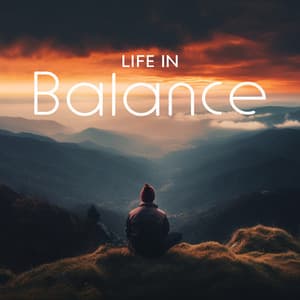 Life in Balance - Mindfullness Meditation