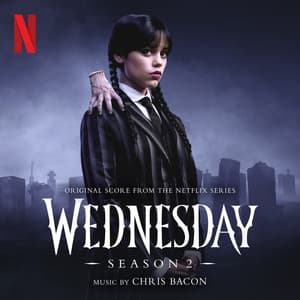 Wednesday: Season 2 - Chris Bacon