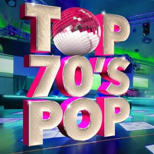 Top 70's Pop - 70s Greatest Hits