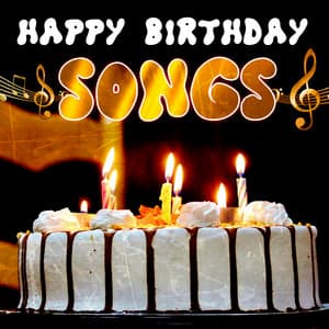 Happy Birthday Songs - Happy Birthday