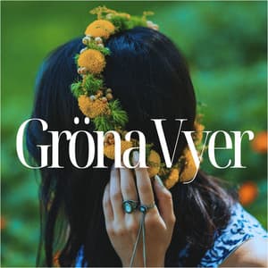 Gröna Vyer: Mellan Blommor och Drömmar - Mindfulness meditation världen