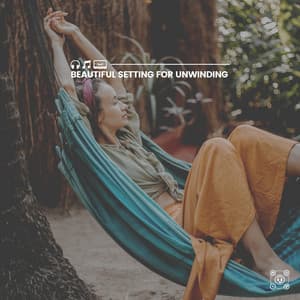 Beautiful Setting for Unwinding - Anti Stress