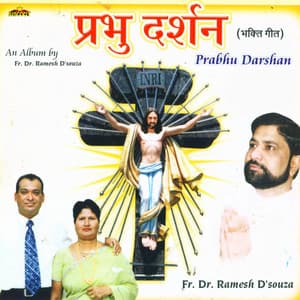 Prabhu Darshan - Fr Ramesh F D'Souza