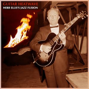 Guitar Heatwave - Herb Ellis's Jazz Fusion - Herb Ellis