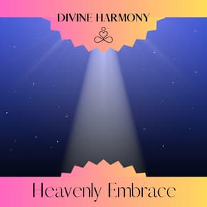 Heavenly Embrace - Divine Harmony