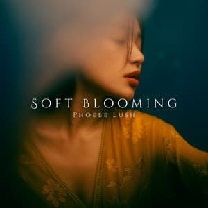 Soft Blooming: Where Light Touches Her - Phoebe Lush