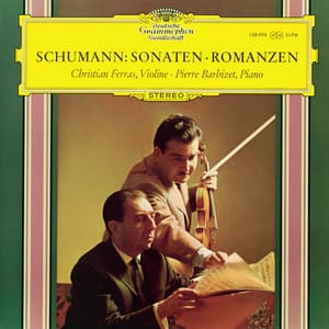 Schumann: Violin Sonatas; Three Romances - Robert Schumann