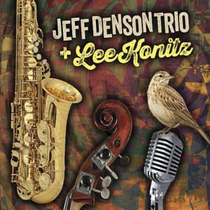 Jeff Denson Trio And Lee Konitz - Jeff Denson