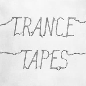 Tapes - Trance
