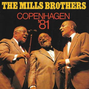 Copenhagen '81 - The Mills Brothers