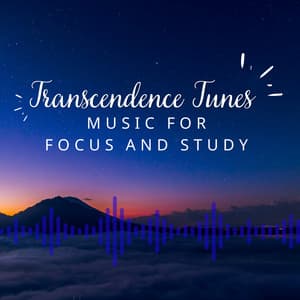Transcendence Tunes: Music for Focus and Study - Dormant Clouds