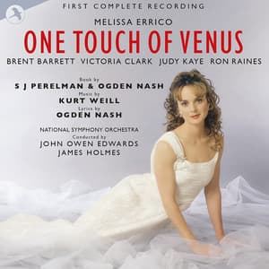 One Touch Of Venus: First Complete Recording - Kurt Weill