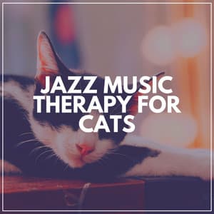 Therapeutic Jazz Sound for Cats - Entspannende Medizin