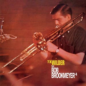 7 x Wilder - Bob Brookmeyer