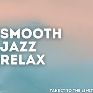 Take It To The Limit - Smooth Group Inc