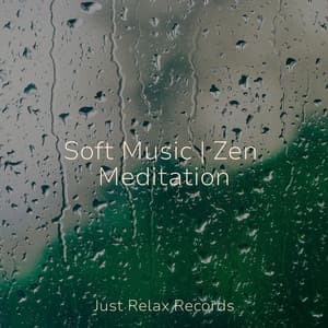 Soft Music | Zen Meditation - Zen