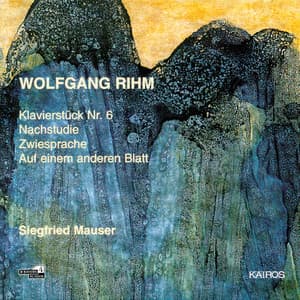 Wolfgang Rihm: Piano Music - Wolfgang Rihm