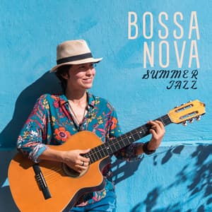 Bossa Nova Summer Jazz - Bossa Nova 2019
