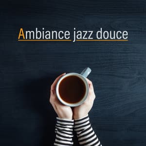 Ambiance jazz douce: Musique hard bop pour le café du matin, Le petit-déjeuner, Le brunch - La Musique de Jazz de Détente
