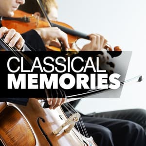 Classical Memories - Best Classical Songs