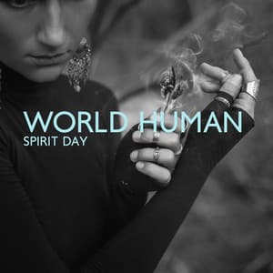 World Human Spirit Day: Calm Celebration Therapy with Relaxing Shamanic Music for Meditation - Spiritual Music Collection