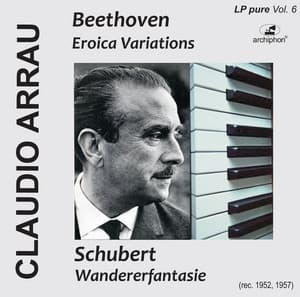 Arrau plays Beethoven and Chubert - Ludwig van Beethoven
