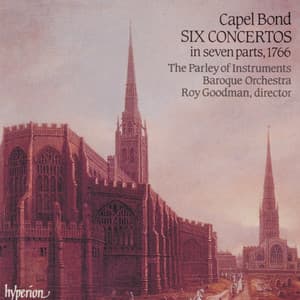 Capel Bond: 6 Concertos in Seven Parts - Capel Bond