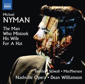 Michael Nyman: The Man Who Mistook His Wife for a Hat - Michael Nyman