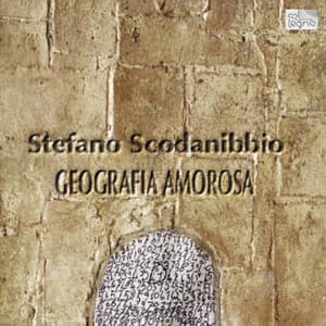 Geografia Amorosa - Stefano Scodanibbio