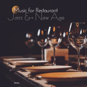 Music for Restaurant. Jazz & New Age - Chill Out 2019