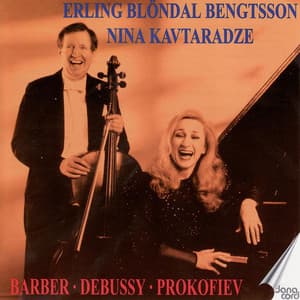 Barber/Debussy/Prokofiev: Cello Sonatas - Erling Blöndal Bengtsson
