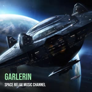 Garlerin - Space Relax Music Channel