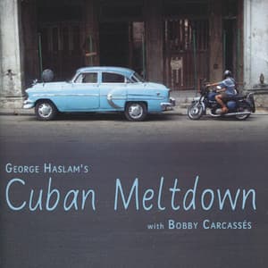 Cuban Meltdown - George Haslam