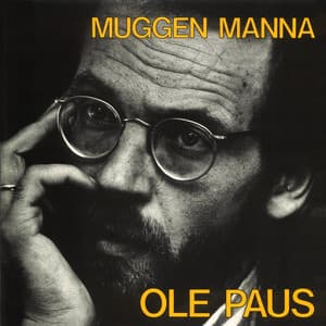Muggen Manna - Ole Paus