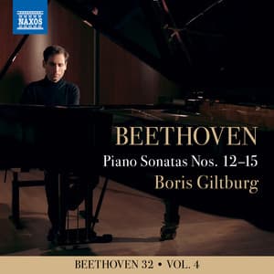 Beethoven 32, Vol. 4: Piano Sonatas Nos. 12-15 - Ludwig van Beethoven
