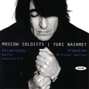 Stravinsky: Apollo / Concerto for Strings; Prokofiev: 20 Visions Fugitives - Yuri Bashmet