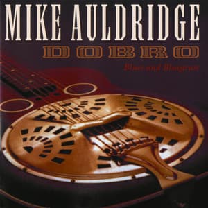 Dobro / Blues And Bluegrass - Mike Auldridge