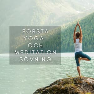Första yoga- och meditationsövning: Avslappnande yogaljud för nybörjare, Börja äventyr med yoga och mindfulness - Andlig Musiksamling
